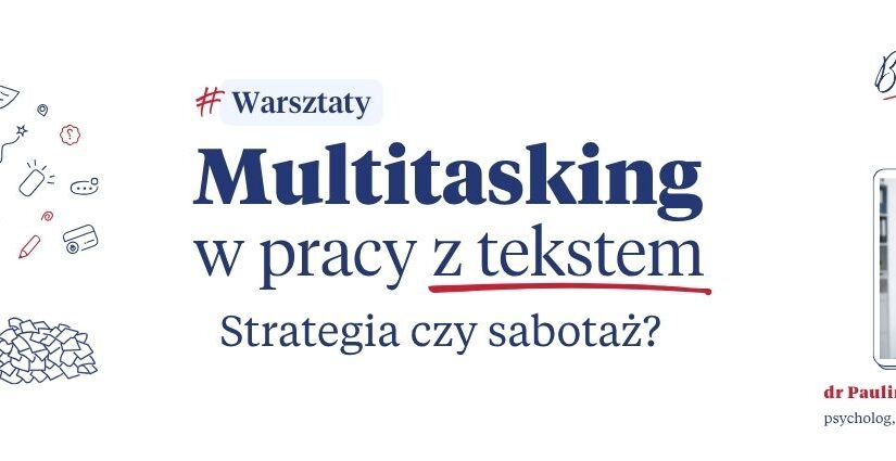 Multitasking w pracy z tekstem